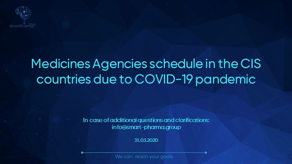 Medicines Agencies schedule in the CIS countries due to COVID-19 pandemic